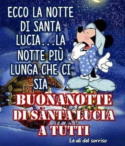 Ecco la notte di Santa Lucia... La Notte più lunga che ci sia