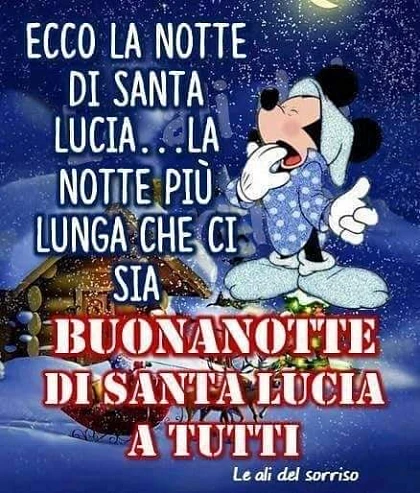 Ecco la notte di Santa Lucia... La Notte più lunga che ci sia