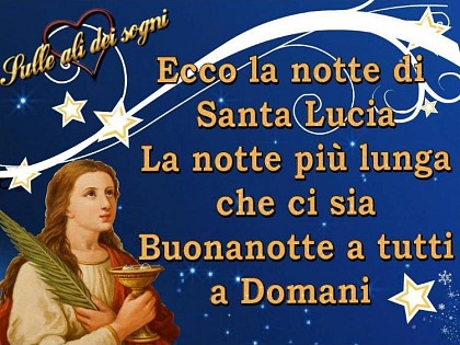 Ecco la notte di Santa Lucia... La Notte più lunga che ci sia
