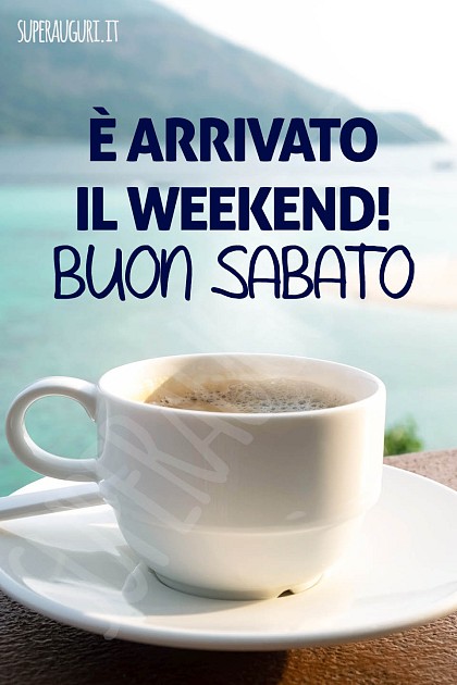È arrivato il weekend!