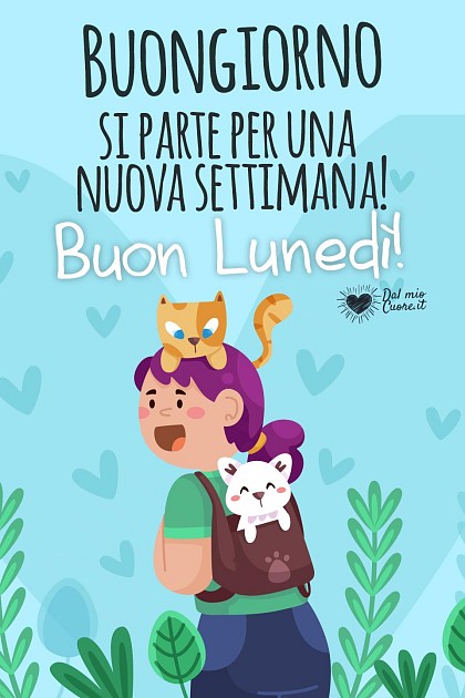 Si parte per una nuova settimana! Buon lunedì