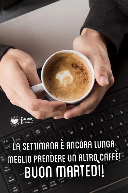 La settimana è ancora lunga, meglio prendere un altro caffè! Buon martedì!