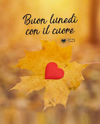 Buon lunedì con il cuore (autunnale)