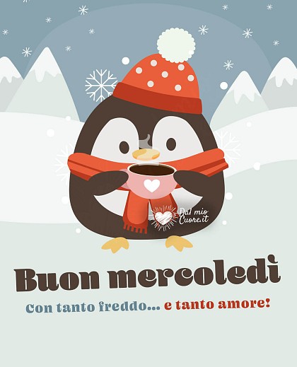 Buon mercoledi, con tanto freddo... e tanto amore!