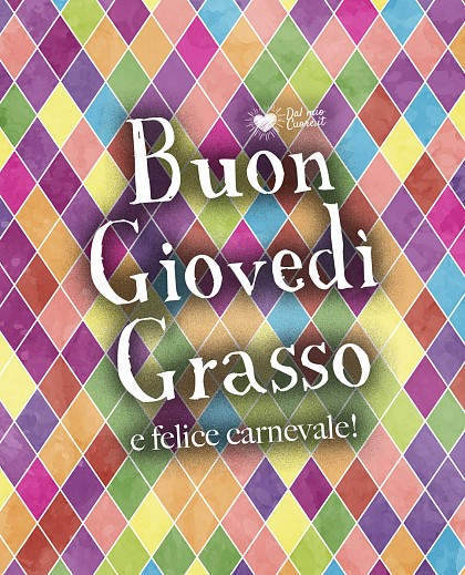 Buon giovedì grasso e felice carnevale