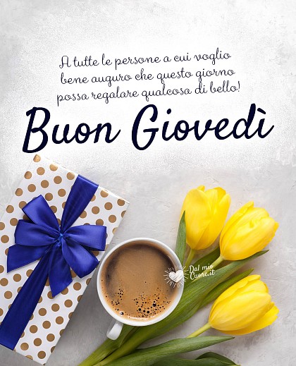 ...che questo giorno possa regalare qualcosa di bello! Buon giovedi