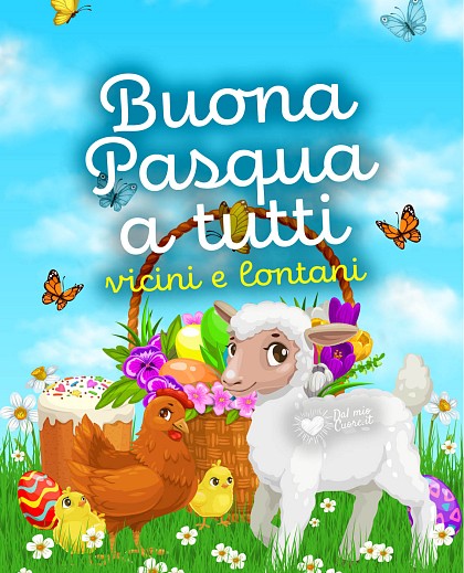 Buona Pasqua a tutti. Vicini e lontani