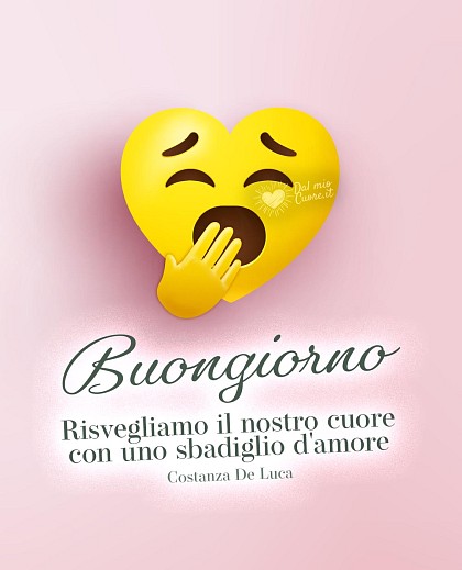 Risvegliamo il nostro cuore con uno sbadiglio d'amore. Buongiorno