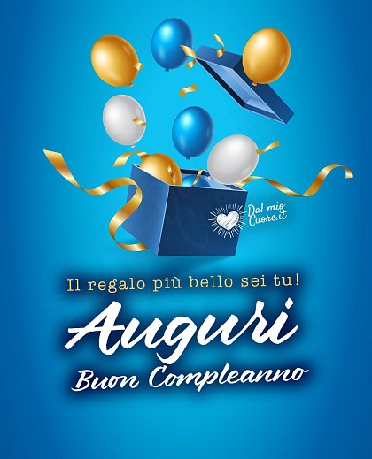 Il regalo più bello sei tu! Auguri! Buon compleanno