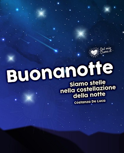 Buonanotte! Siamo stelle nella costellazione della notte