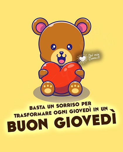 Basta un sorriso per trasformare ogni giovedì in un buon giovedì!