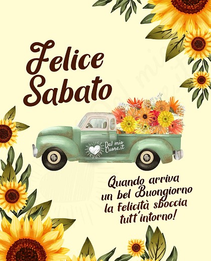 Quando arriva un bel Buongiorno la felicità sboccia tutt'intorno! Felice Sabato