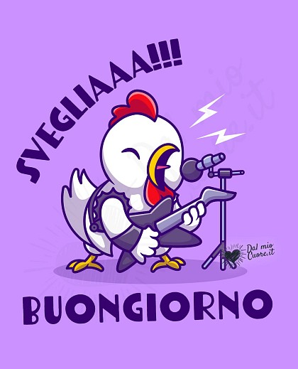 Buongiorno divertente e rock! Svegliaaa!