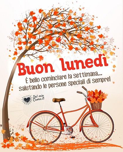 Buon lunedì (Autunnale - Frasi): È bello cominciare la settimana... salutando le persone speciali di sempre!
