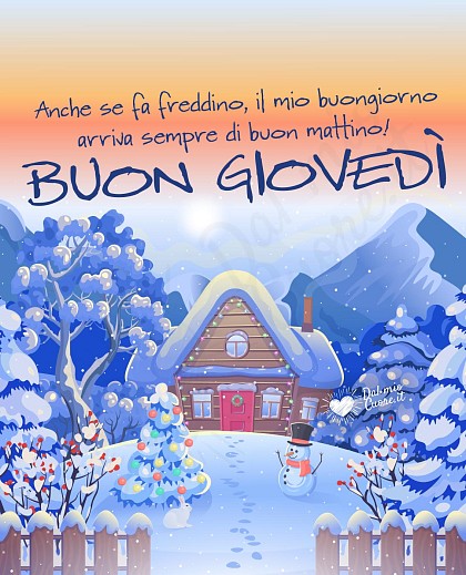 Anche se fa un po' freddino, il mio buon giovedì arriva sempre di buon mattino!