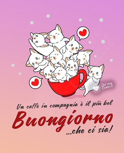 Un caffè in compagnia è il più bel Buongiorno ...che ci sia!