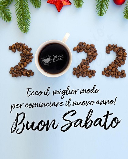 Buon sabato con caffè. Ecco il miglior modo per cominciare il nuovo anno!