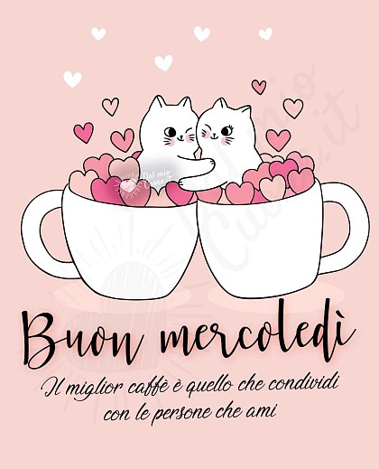 Buon mercoledì con frasi, tazzine di caffè e cuori
