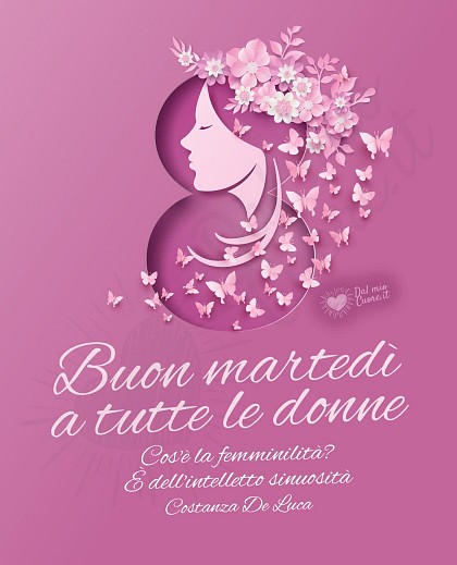 Buon martedì a tutte le donne con frase