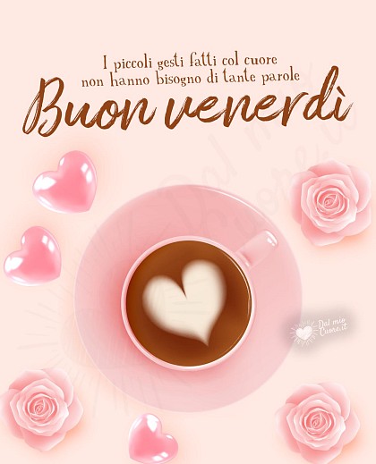 Buon Venerdì con frase sui piccoli gesti