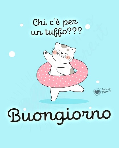 Chi c’è per un tuffo??? Buongiorno