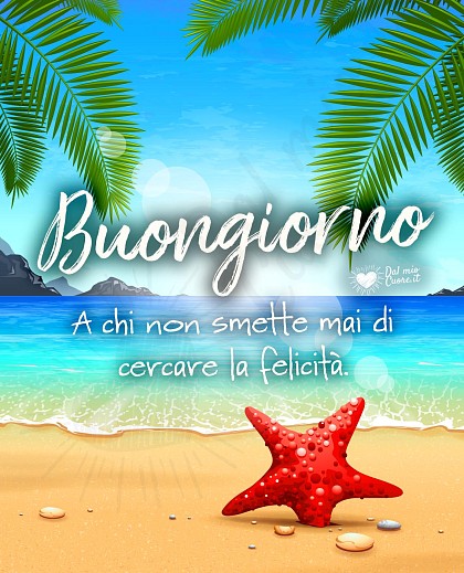 Panorama marittimo con onde dolci e orizzonte aperto accompagnato dalla frase Buongiorno a chi non smette mai di cercare la felicità.
