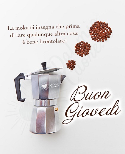 Buon giovedì con frase sulla moka
