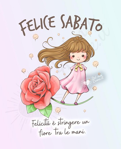 Felice Sabato. Fiore e frase sulla felicità