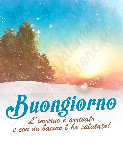Buongiorno invernale. L’inverno è arrivato e con un bacino l’ho salutato!