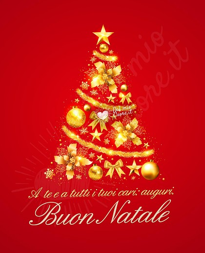 A te e a tutti i tuoi cari: auguri. Buon Natale