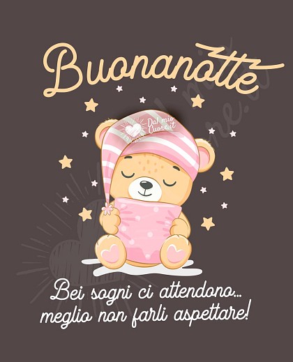 Bei sogni ci attendono... meglio non farli aspettare! Buonanotte