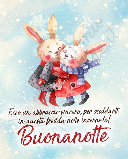 Ecco un abbraccio sincero, per scaldarti in questa fredda notte invernale!