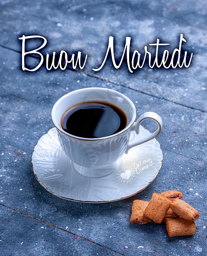 Buon martedì con caffè