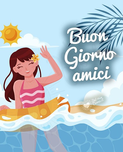 Ragazza sorridente che saluta con la mano dal bagnasciuga con mare azzurro scintillante e testo Buon giorno amici estivo.