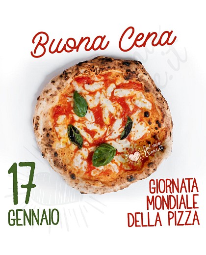 Buona Cena. 17 Gennaio, giornata mondiale della pizza