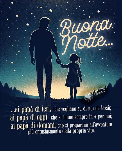 Buonanotte a tutti i papà con frase affettuosa