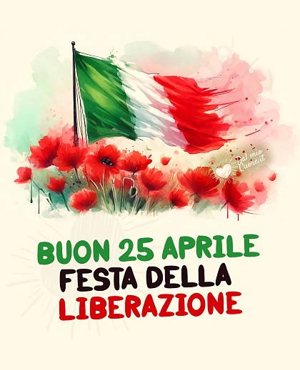 Buona 25 aprile, Festa della Liberazione