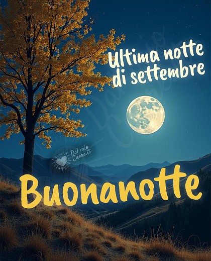 Ultima notte di settembre. Buonanotte