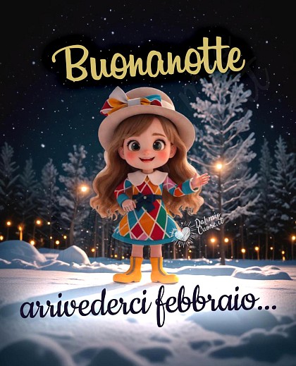 Buonanotte. Arrivederci febbraio...